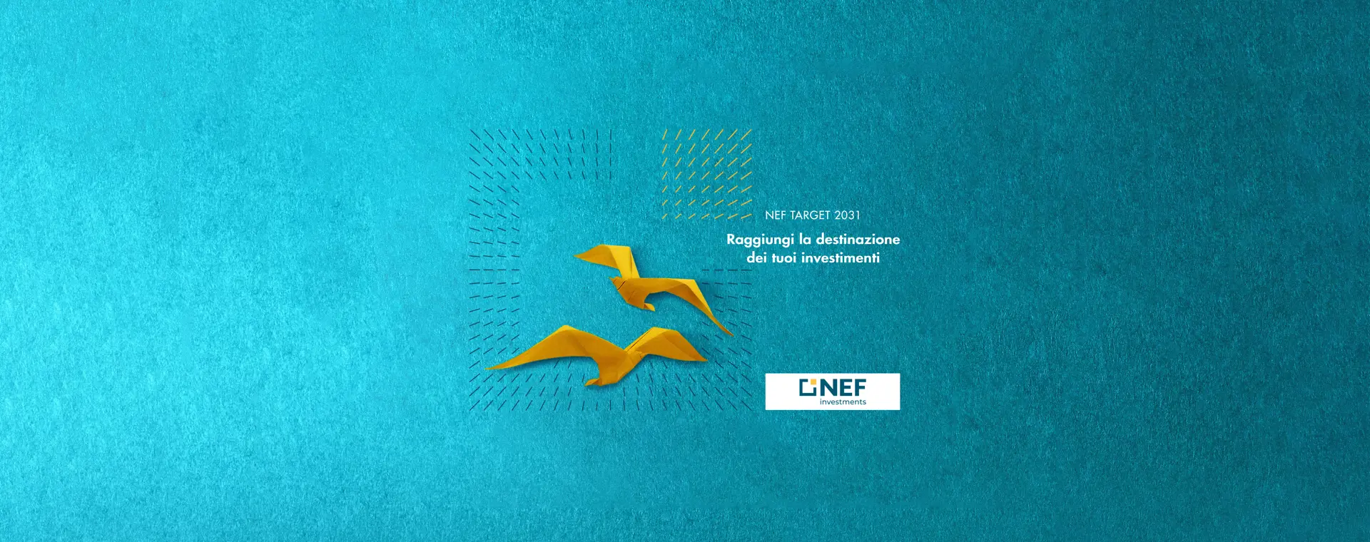 NEF Target 2031: raggiungi la destinazione dei tuoi investimenti 